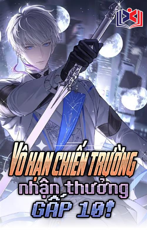 Đọc Truyện Tiểu Thuyết Vô Hạn Chiến Trường, Nhận Thưởng Gấp 10 tại doctruyen5s.com