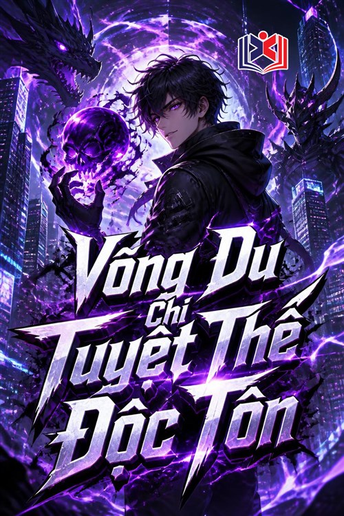 Đọc Truyện Tiểu Thuyết Võng Du Chi Tuyệt Thế Độc Tôn tại doctruyen5s.com