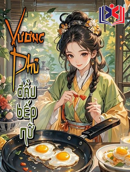 Đọc Truyện Tiểu Thuyết Vương Phủ đầu bếp nữ tại doctruyen5s.com