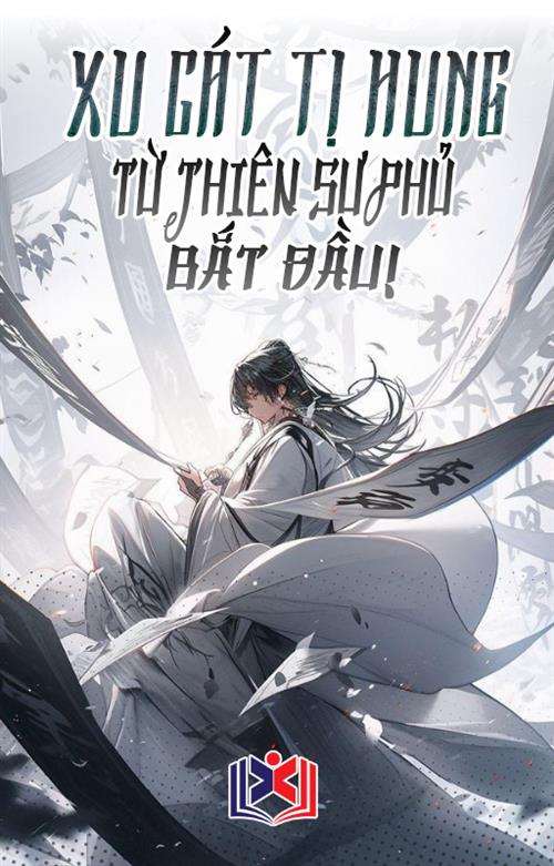 Đọc Truyện Tiểu Thuyết Xu Cát Tị Hung, Từ Thiên Sư Phủ Bắt Đầu tại doctruyen5s.com