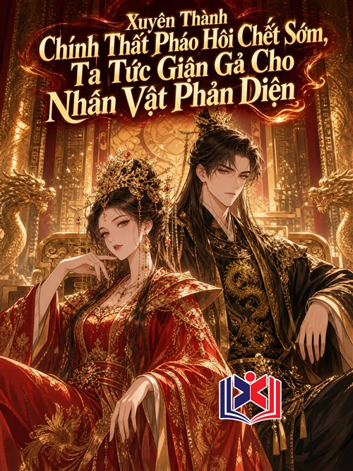 Đọc Truyện Tiểu Thuyết Xuyên Thành Chính Thất Pháo Hôi Chết Sớm, Ta Tức Giận Gả Cho Nhân Vật Phản Diện tại doctruyen5s.com