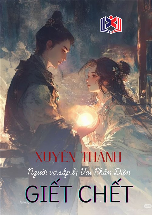 Đọc Truyện Tiểu Thuyết Xuyên Thành Người Vợ Sắp Bị Vai Phản Diện Giết Chết tại doctruyen5s.com